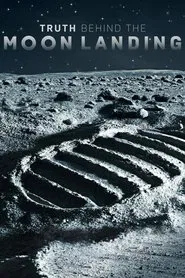 Truth Behind the Moon Landing tv show poster