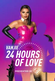 Vanjie: 24 Hours of Love presented by House of Love tv show poster