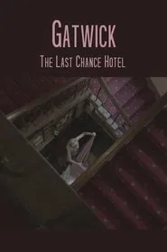 Gatwick - The Last Chance Hotel movie poster