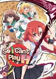 So, I Can't Play H! tv show poster