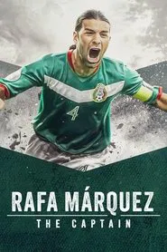 Rafa Márquez: El Capitán movie poster