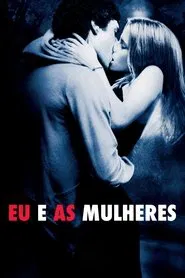 Poster do filme Eu e as Mulheres