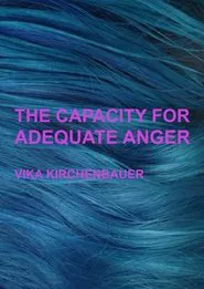 Poster do filme The Capacity For Adequate Anger