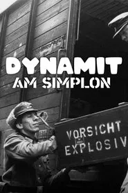 Dynamit am Simplon movie poster