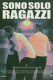 Sono solo ragazzi movie poster