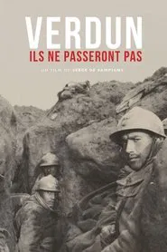 Verdun - They will not pass! movie poster