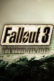 Poster do filme The Making of Fallout 3: The Vault-Tec Files