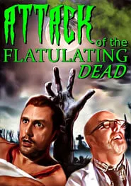 Poster do filme Attack Of The Flatulating Dead