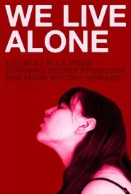 We Live Alone movie poster
