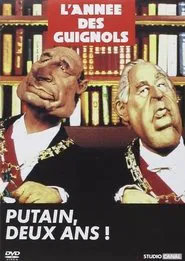 L'Année des Guignols - Putain, deux ans ! movie poster