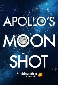 Apollo's Moon Shot tv show poster