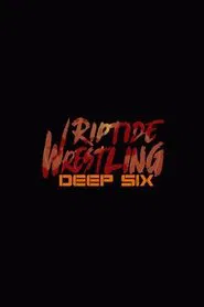 RIPTIDE: Deep Six movie poster