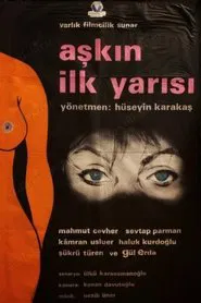 Aşkın İlk Yarısı movie poster