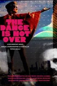 The Dance Is Not Over movie poster