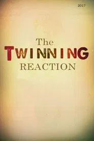 The Twinning Reaction movie poster