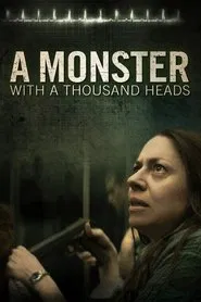 A Monster with a Thousand Heads movie poster