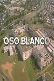 Oso Blanco movie poster