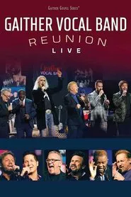 Gaither Vocal Band Reunion: Live movie poster
