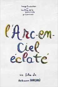 L'Arc-en-ciel éclaté movie poster