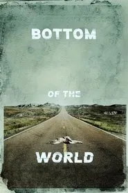 Bottom of the World movie poster