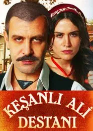 Keşanlı Ali Destanı tv show poster