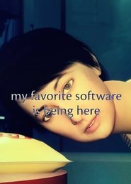 my favorite software is being here movie poster
