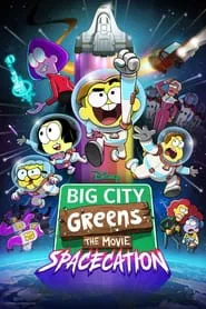 Big City Greens the Movie: Spacecation movie poster