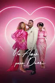 Poster do filme Um Amor para Duas