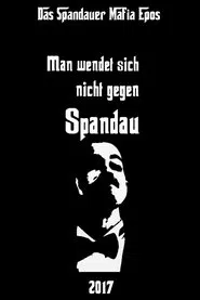 One does not turn against Spandau movie poster