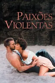 Poster do filme Paixões Violentas