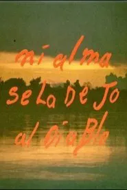 Mi alma se la dejo al diablo movie poster