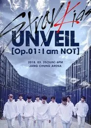 Poster do filme Stray Kids UNVEIL Op. 01 : I am NOT