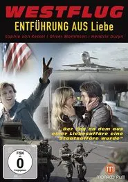 Westflug - Entführung aus Liebe movie poster