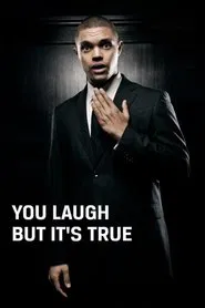 Trevor Noah: You Laugh But It's True movie poster