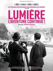 Lumière, l’aventure continue ! movie poster