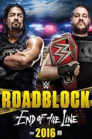 Poster do filme WWE Roadblock: End of the Line 2016