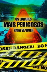 Poster da série Os Lugares Mais Perigosos Para se Viver