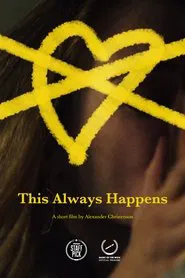 This Always Happens movie poster