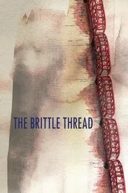 Poster do filme The Brittle Thread