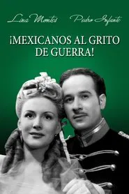 Poster do filme Mexicanos al Grito de Guerra
