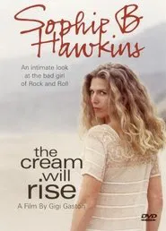 Poster do filme Sophie B. Hawkins: The Cream Will Rise