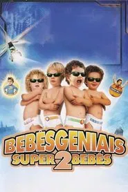 Poster do filme Bebês Geniais 2: Super Bebês
