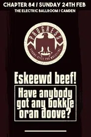 PROGRESS Chapter 84: Eskeewd beef! Have anybody got any bokkle oran doove? movie poster