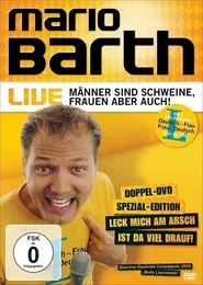 Mario Barth: Männer sind Schweine, Frauen aber auch! movie poster