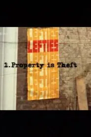 Lefties: Property is Theft movie poster