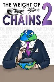 The Weight of Chains 2 movie poster