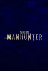The Real Manhunter tv show poster