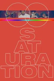 Poster do filme Saturation