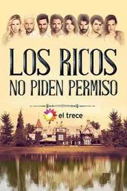 Los ricos no piden permiso tv show poster