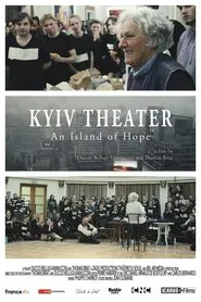 Kyiv Theater, An Island of Hope movie poster